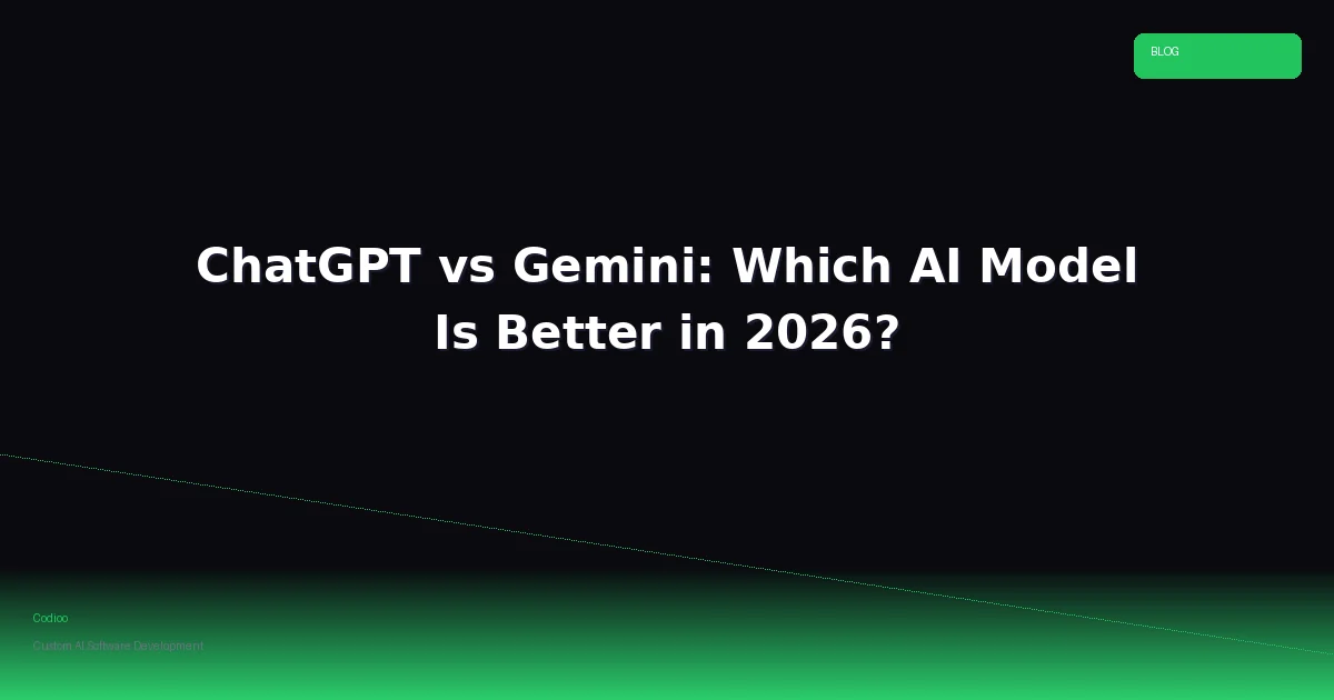 ChatGPT vs Gemini: Which AI Model Is Better in 2026?