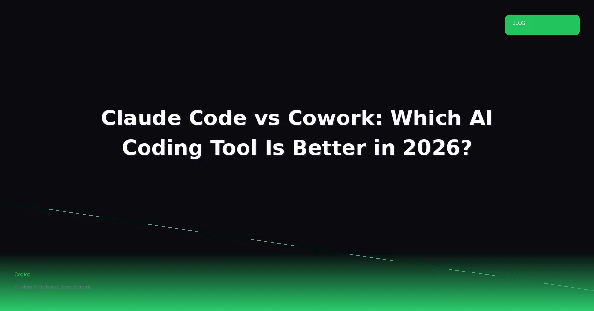 Claude Code vs Cowork: Which AI Coding Tool Is Better in 2026?