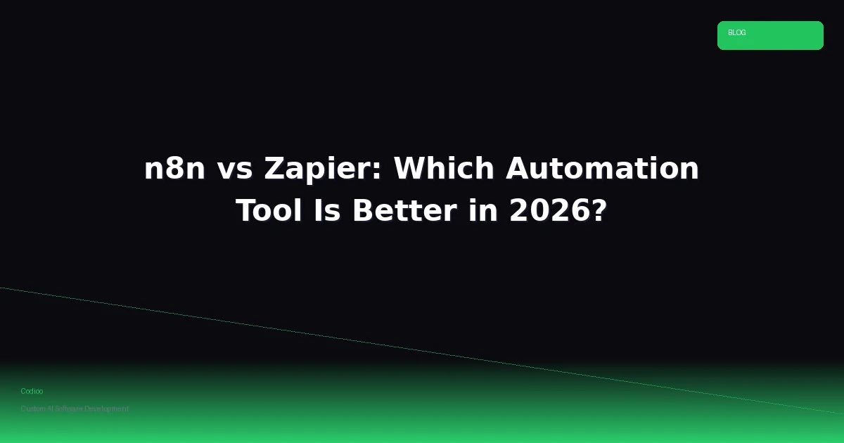 n8n vs Zapier: Which Automation Tool Is Better in 2026?