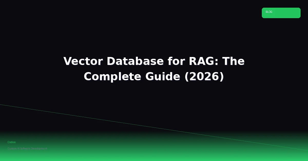 Vector Database for RAG: The Complete Guide (2026)